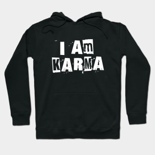 I Am Karma Hoodie